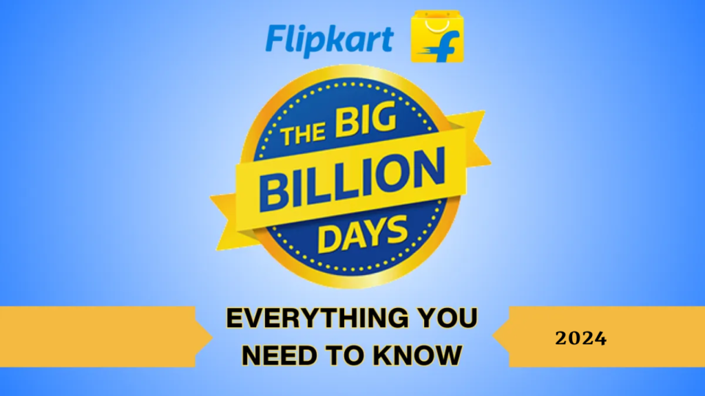Flipkart Big Billion Days Sale 2024